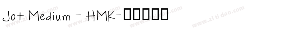 Jot Medium - HMK字体转换